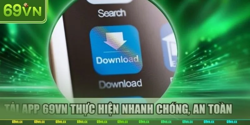 Những chú ý đặc biệt giúp người chơi cài đặt app 69VN suôn sẻ.