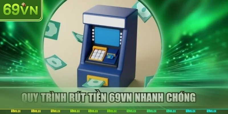 Chi tiết các điều kiện cơ bản mà người chơi cần đạt để có thể rút tiền tại 69VN.
